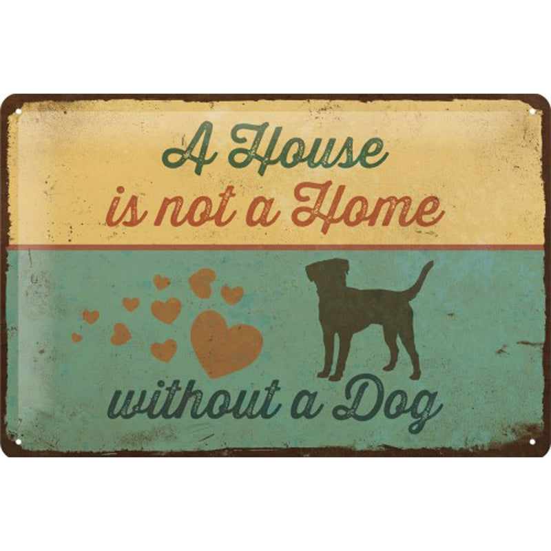 Nostalgic-Art A House Needs a Dog Medium Sign (20x30cm)