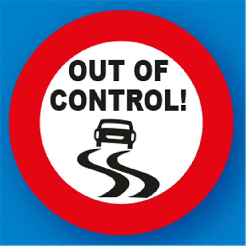 Out of Control Metal Traffic Sign