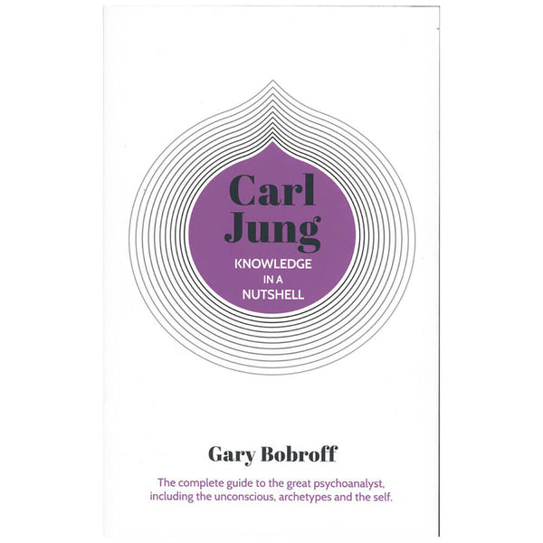 Knowledge in a Nutshell: Carl Jung Book by Gary Bobroff